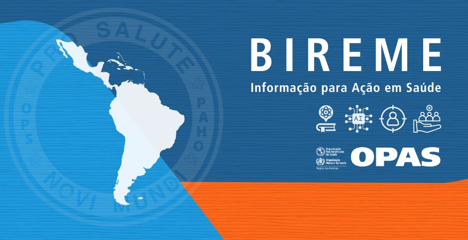 Mapa estilizado da América Latina sobre um fundo azul e laranja com os logos da BIREME e OPAS. Texto na imagem: "BIREME - Informação para Ação em Saúde". Ícones representando ciência e literatura, inteligência artificial, abordagem centrada no usuário e saúde pública.